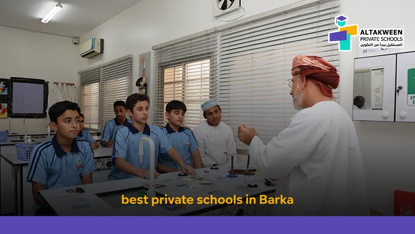 Discover the Best Private Schools in Barka for Your Child’s Future