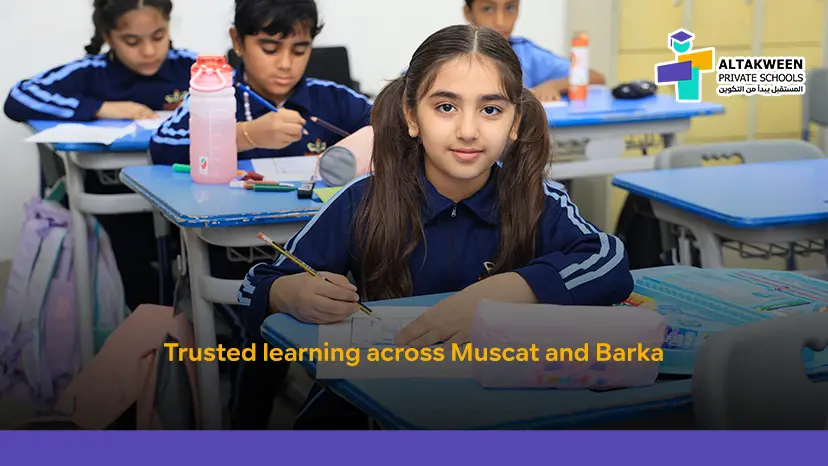 International Private Schools in Muscat and Barka : Blending Global Standards with Local Values