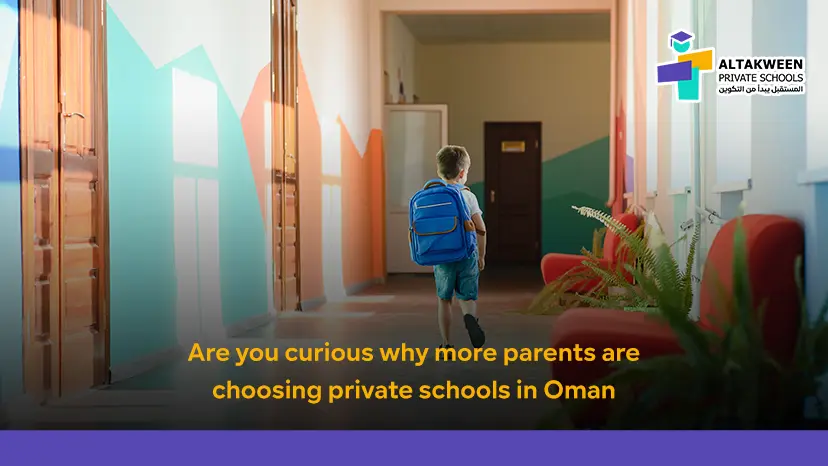 Why Private Education in Oman Is Becoming the Top Choice for Parents