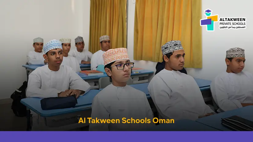 Why Choose Al‑Takween Schools in Oman?